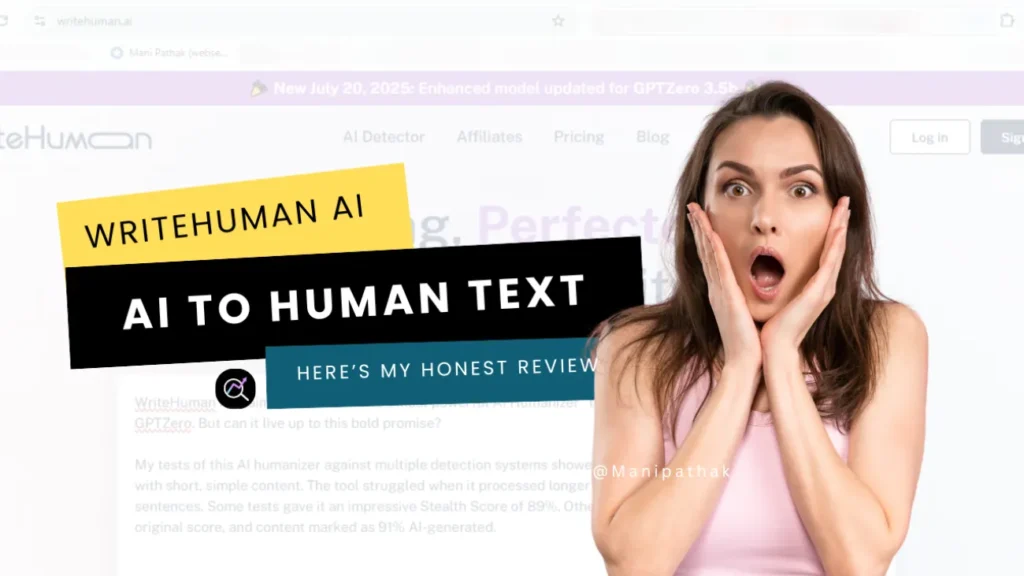 WriteHuman.ai AI content humanizer review and 30-day results by Mani Pathak